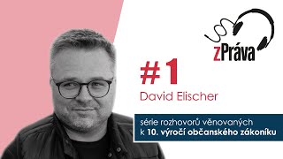 Série podcastů k 10 výročí od účinnosti občanského zákoníku 1 díl – prof David Elischer [upl. by Yvehc995]