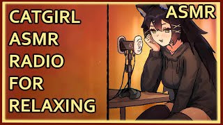 Ultimate Relaxation Catgirl Radio  ASMR  assorted triggers ear cleaning BASSMR [upl. by Aleksandr]