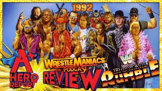 Royal Rumble 1992 Review  The WrestleManiacs Podcast [upl. by Aihsel]