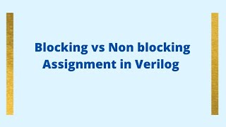 Blocking vs Non blocking Assignment in Verilog verilog [upl. by Bois818]