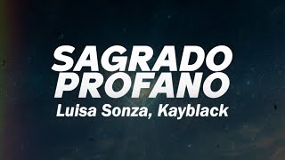 Luísa Sonza Kayblack  Sagrado Profano 💔 [upl. by Anderson]