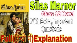 Silas Marner Full हिन्दी में Explained Novel Class 12 Animated [upl. by Karilla]