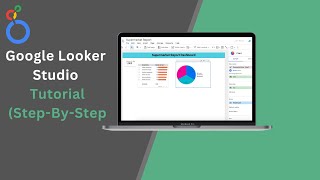 Google Looker Studio Tutorial StepByStep  Understanding How it Works [upl. by Bein537]