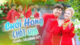 CƯỚI HÔNG CHỐT NHA  ÚT NHỊ FT ĐỖ THÀNH DUY Official MV  EM SẼ THEO ANH DÌA [upl. by Zollie]