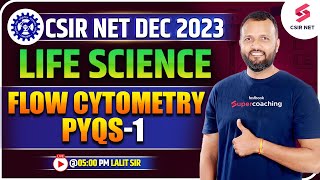 CSIR NET Dec 2023  Life Science  Flow cytometry PYQs1 DrLalit Sir testbookcsirnet2023 [upl. by Emmi204]