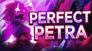 Petra the PERFECT Legend [upl. by Apfel]