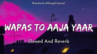 Allah Waariyan  Slowed amp Reverb [upl. by Vladamir]