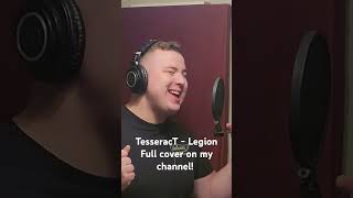 TesseracT  Legion VOCAL COVER cover [upl. by Nalepka]