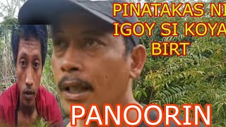 Part 32 SALAMAT IGOY PINATAKAS MO SI KOYA BIRT SANA MAG KA SALOBONG TAYO 🙏 [upl. by Yborian]