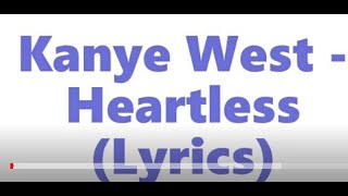 Kanye West  Heartless Lyrics [upl. by Attenohs]