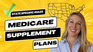 Medicare Supplement Plans  State Rules [upl. by Ardin]