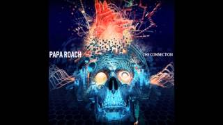 Papa Roach  You Gotta Want It [upl. by Anaz]