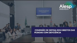 Comissão dos Direitos da Pessoa com Deficiência discute 21 itens de pauta [upl. by Ytteb]