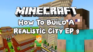 How To Build A Realistic Minecraft City  EP 9  Adding a Skyscraper [upl. by Ot]