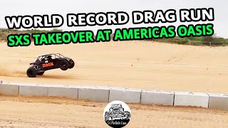 World Record Drag Run American SXS Takeover Americas Oasis [upl. by Ludba314]