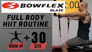 Bowflex Blaze Full Body Workout  30 sets  Warmup  10 different exercises for Legs amp Upper Body [upl. by Kaule]