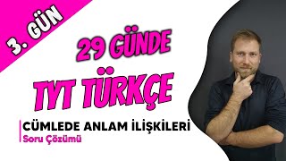 Cümlede Anlam İlişkileri Soru Çözümü  Tyt Türkçe [upl. by Ahsets902]