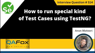 How to run specific kind of Test cases using TestNG Selenium Interview Question 514 [upl. by Plumbo]