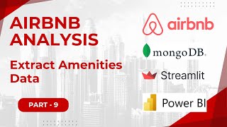 Extract Amenities Data  Airbnb Analysis  Part  9 [upl. by Islaen]