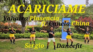 Acaríciame  Yahaira Plasencia ft Canela China  Coreografía Fitness by SergioDancefit [upl. by Enail]