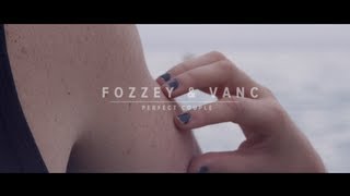 Fozzey amp VanC  Perfect Couple 1 amp 2 Official Music Video [upl. by Nalad754]