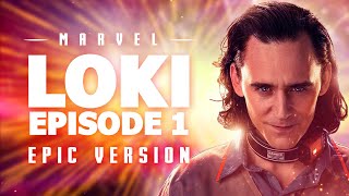 Loki Episode 1 Theme  EPIC VERSION End Credits Theme [upl. by Niac]