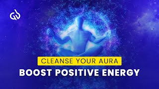 Aura Cleansing Subliminal Cleanse Your Aura amp Boost Positive Energy [upl. by Enos644]