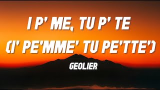 Geolier  I P’ ME TU P’ TE I pemmé tu petté [upl. by Nonnah631]