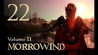 Lets Play Morrowind Vol II  22  Chosen of Dagon [upl. by Ecinrahs]