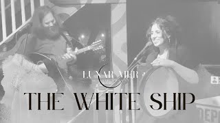 quotThe White Shipquot  Lunar Mer Live  Bears Bar 290824 [upl. by Berrie]