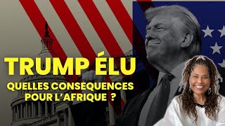 Qu’estce que l’élection de Donald Trump signifie pour l’Afrique [upl. by Price]