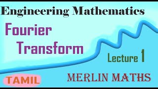 Engineering Maths 3  Fourier Transform  Fourier Integral Theorem  Tamil [upl. by Reinertson4]