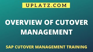 Overview of Cutover Management  SAP Cutover Management Training  Uplatz [upl. by Noraj301]