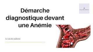 Démarche diagnostique devant une Anémie [upl. by Roche46]