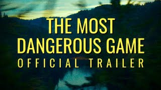 The Most Dangerous Game  Official Trailer [upl. by Tooley]