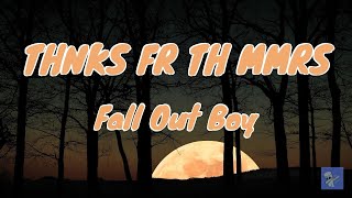 Fall Out Boy  Thnks fr th Mmrs Thanks for the Memories Lyrics  AYE LYRICS [upl. by Jona]