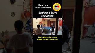 Backhand serve and attack by anti spin rubber nittaku best antispin anti serve backhand [upl. by Aleksandr679]