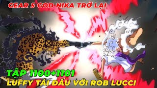 REVIEW ONE PIECE TẬP 11001101 l LUFFY GEAR 5 TRỞ LẠI TÁI ĐẤU VỚI BÁO THỦ ROB LUCCI DẠNG THỨC TỈNH [upl. by Nila973]