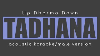 TADHANA Up Dharma Down Male Version Acoustic Karaoke [upl. by Bartlet]