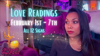 ✨💖 February Love Readings  1st  7th ˚₊· ͟͟͞͞➳❥ All 12 Signs ✧ Time Stamped 💖✨ [upl. by Evslin]