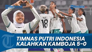 TIMNAS PUTRI INDONESIA U19 Bantai Kamboja 50 Juara Grup A dan Melaju ke Semifinal Piala AFF [upl. by Ayal]