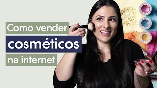 VENDER COSMÉTICOS ONLINE monte sua LOJA VIRTUAL  Passo a passo do ZERO [upl. by Davon]