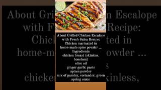 About Grilled Chicken Escalope with Fresh Salsa Recipe Chicken marinated in homemade spice powder [upl. by Prober472]