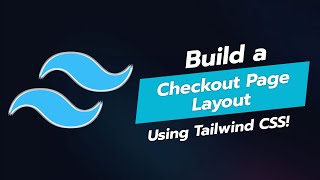 🛒 Build a Checkout Page Layout with Tailwind CSS  Tailwindy Tutorial [upl. by Trev]