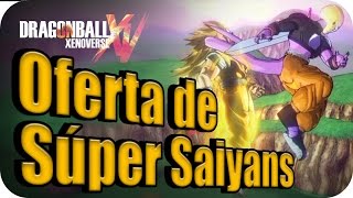 SUPER SAIYANS EN OFERTA LLEVESELOS CALIENTITOS  DRAGON BALL XENOVERSE [upl. by Elfrieda992]