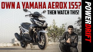 Yamaha Aerox 155  Watch this if you own one  PowerDrift [upl. by Grindlay501]