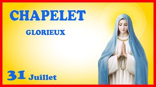 CHAPELET 🙏 Mercredi 31 Juillet  Mystères Glorieux [upl. by Enrobialc]