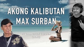 Akong kalibutan by Max Surban LYRICS [upl. by Rhiamon371]