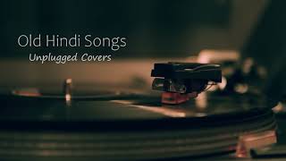 Old Hindi Songs 😌Unplugged 🥰Unplugged Covers Song  core music  Old Hindi mashup 💞 RelaxChil [upl. by Gnot739]