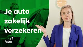 De voordelen van je auto zakelijk of privé verzekeren  Centraal Beheer [upl. by Eico]